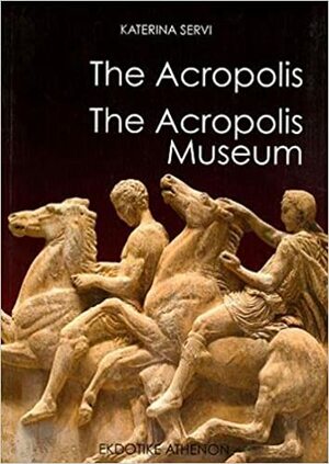 The Acropolis: The New Acropolis Museum by Katerina Servi