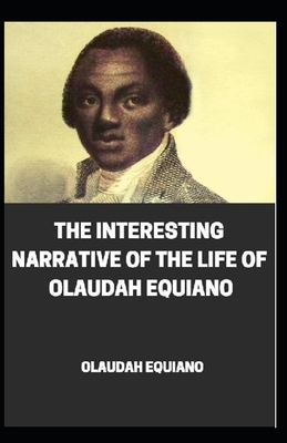 Interesting Narrative of the Life of Olaudah Equiano illustrated by Olaudah Equiano