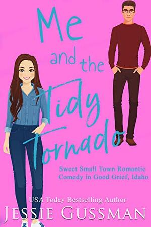 Me and the Tidy Tornado by Jessie Gussman