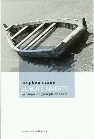 El bote abierto by Joseph Conrad, Stephen Crane