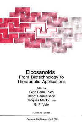 Eicosanoids: From Biotechnology to Therapeutic Applications by 