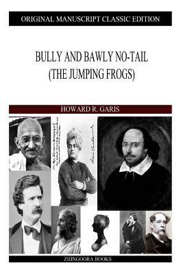 Bully and Bawly No-Tail by Howard R. Garis