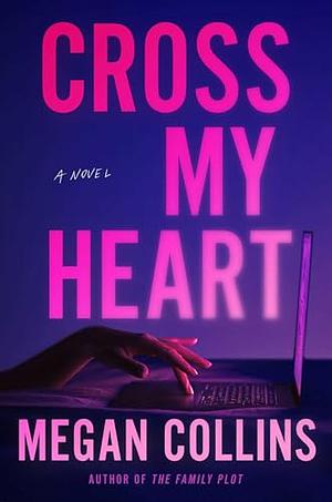 Cross My Heart by Megan Collins