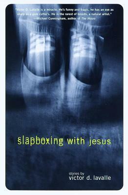 Slapboxing with Jesus by Victor Lavalle