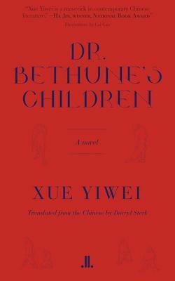 Dr. Bethune's Children by Xue Yiwei