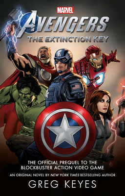 Marvel's Avengers: The Extinction Key by Greg Keyes