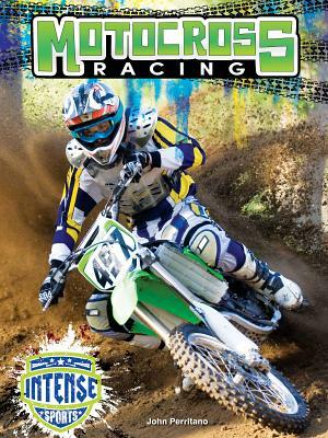 Motocross Racing by John Perritano