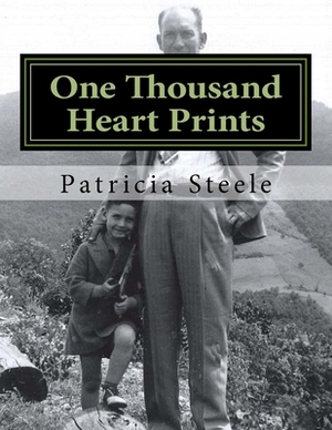 One Thousand Heart Prints: A snapshot for future generations by Patricia Steele