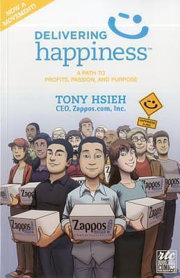 Delivering Happiness: A Path to Profits, Passion, and Purpose: A Round Table Comic by Tony Hsieh, Rob Ten Pas