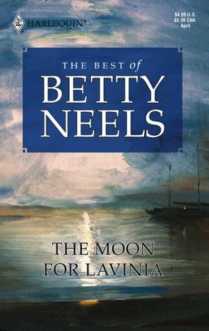 The Moon for Lavinia by Betty Neels