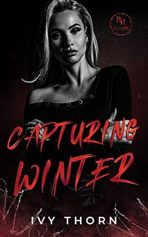 Capturing Winter by Ivy Thorn
