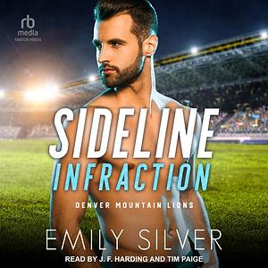Sideline Infraction  by Emily Silver