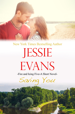 Saving You by Jessie Evans