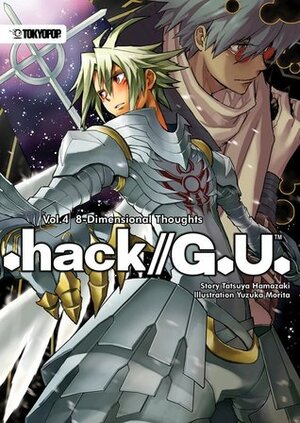 .Hack//G.U. (Novel) Volume 4 by Yuzuka Morita, Tatsuya Hamazaki, Gemma Collinge