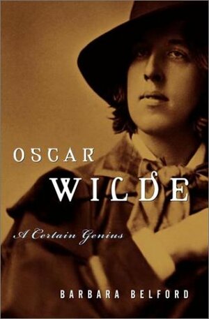 Oscar Wilde by Barbara Belford