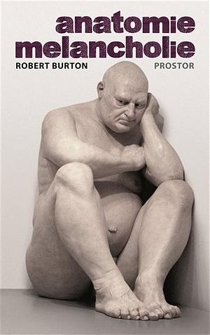 Anatomie melancholie by Robert Burton