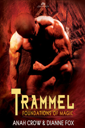 Trammel by Anah Crow, Dianne Fox