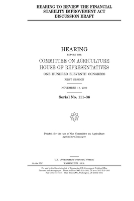 Hearing to review the Financial Stability Improvement Act discussion draft by Committee on Agriculture (house), United States Congress, United States House of Representatives