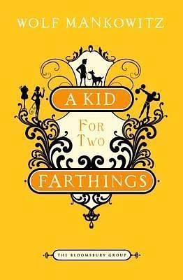 A Kid for Two Farthings: The Bloomsbury Group by Wolf Mankowitz, Wolf Mankowitz