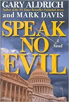 Speak No Evil by Gary Aldrich, Mark Davis