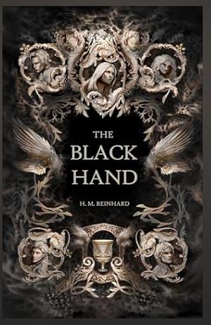 The Black Hand by H. M. Reinhard