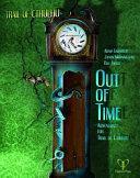 Out of Time by Adam Gauntlett, Bill White, Jason Morningstar