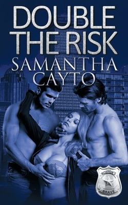 Double the Risk by Samantha Cayto