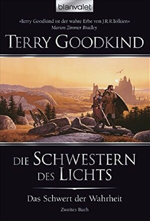 Die Schwestern des Lichts by Terry Goodkind