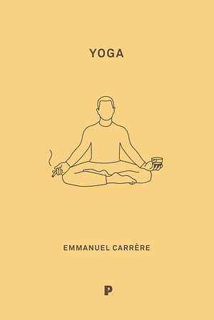 Yoga by Emmanuel Carrère