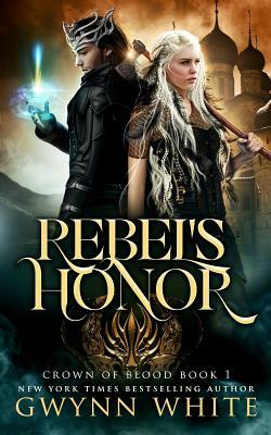 Rebel's Honor by Gwynn White