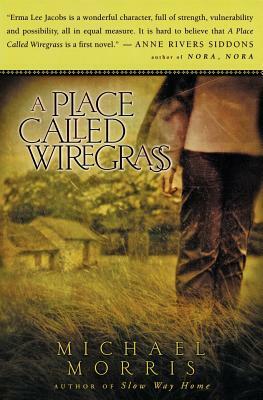 A Place Called Wiregrass by Michael Morris