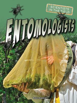 Entomologists by Robin Michal Koontz