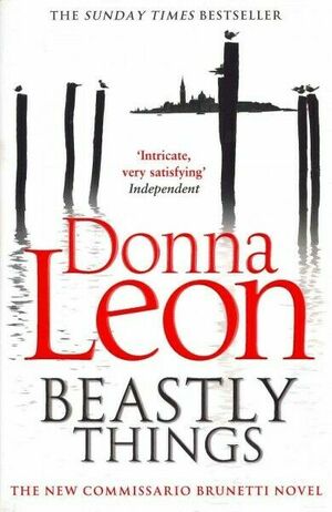 Beastly Things by Donna Leon