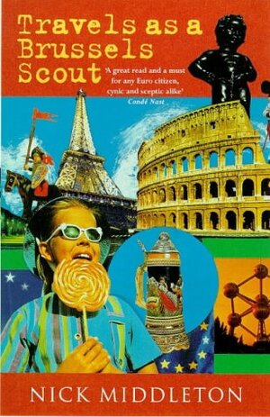 Travels As A Brussels Scout by Nick Middleton