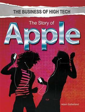 The Story of Apple by Adam Sutherland