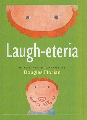 Laugh-Eteria by Douglas Florian