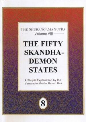 The Shurangama Sutra : The Fifty Skandha-Demon States by Buddhist Text Translation Society
