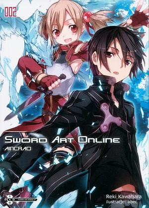 Sword Art Online, tom 2: Aincrad by Reki Kawahara