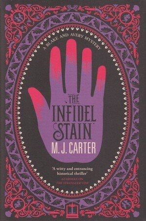 The Infidel Stain by M.J. Carter