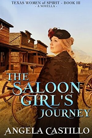 The Saloon Girl's Journey by Angela C. Castillo