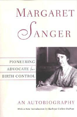 Margaret Sanger: An Autobiography by Kathryn Cullen-DuPont