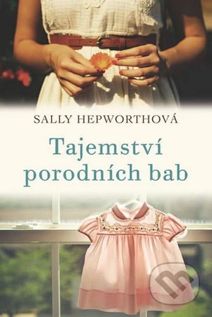 Tajemství porodních bab by Sally Hepworth