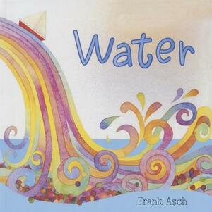 Water by National Geographic Learning, Frank Asch