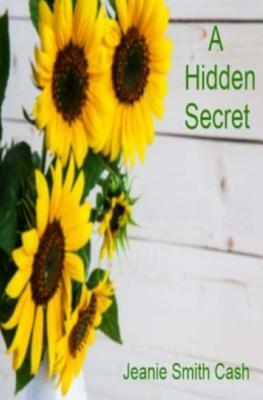 A Hidden Secret by Jeanie Smith Cash