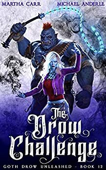 The Drow Challenge by Michael Anderle, Martha Carr