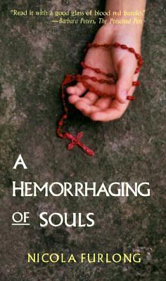 A Hemorrhaging of Souls by Nicola Furlong