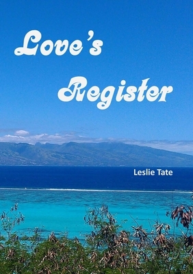 Love's Register by Leslie Tate