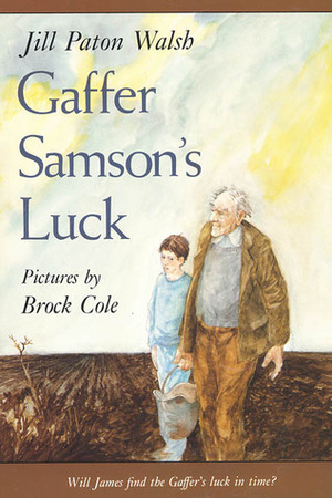 Gaffer Samson's Luck by Jill Paton Walsh