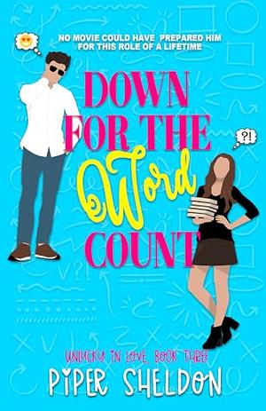 Down For The Word Count by Piper Sheldon