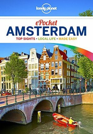 Lonely Planet Pocket Amsterdam (Travel Guide) by Catherine Le Nevez, Abigail Blasi, Lonely Planet